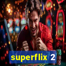 superflix 2